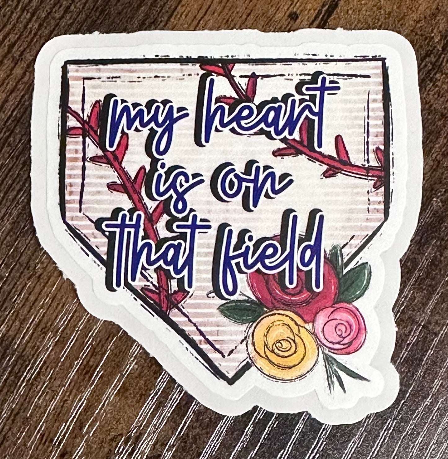My Heart is on that Field | Baseball Sticker