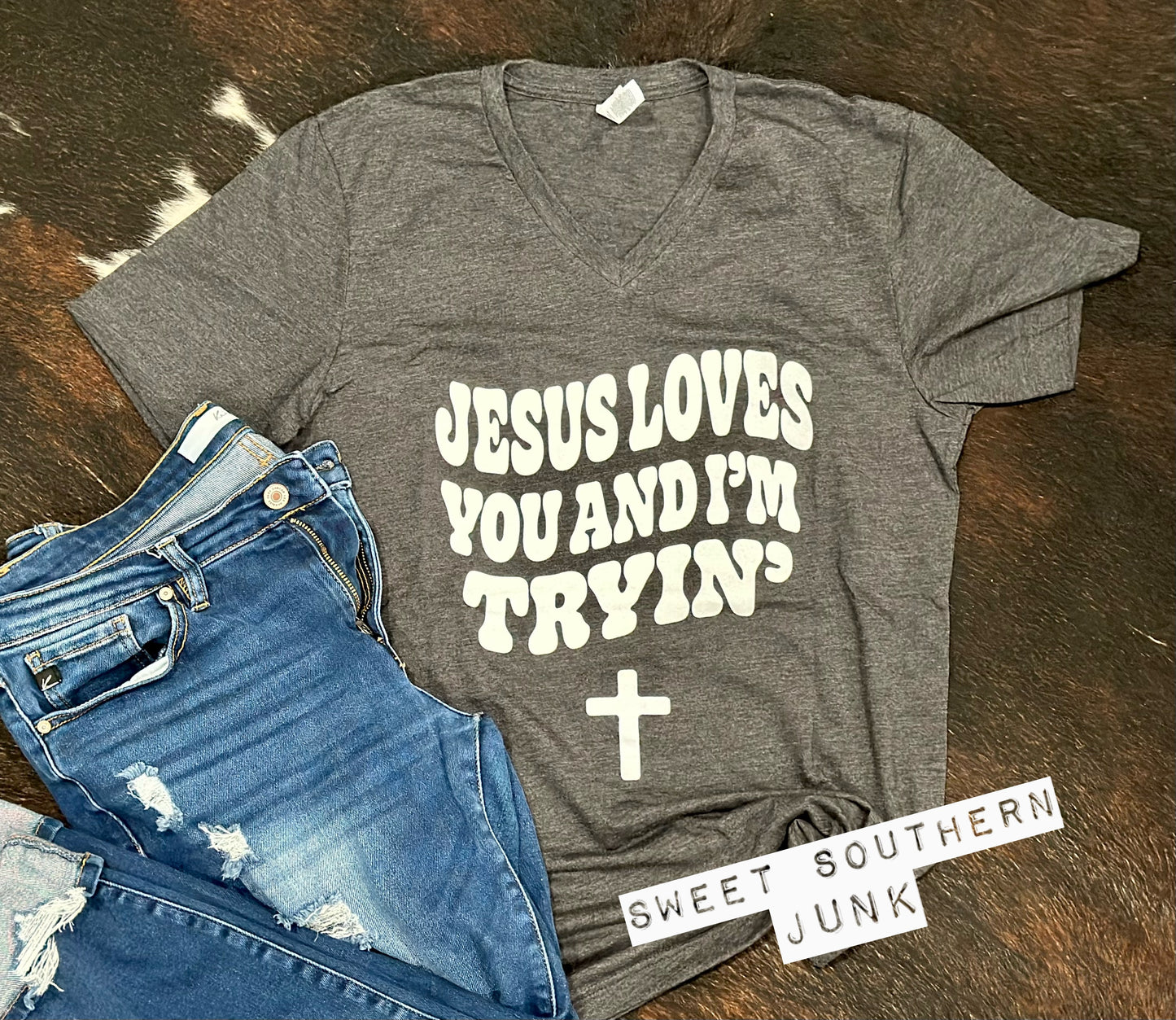 Jesus loves you and I’m tryin’