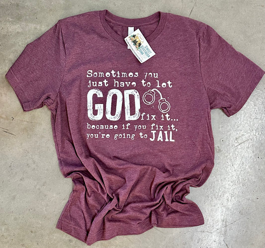 Let God fix it